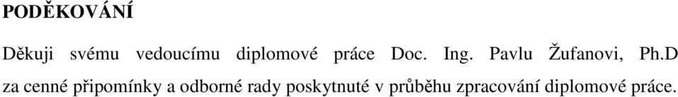 Pavlu Žufanovi, Ph.