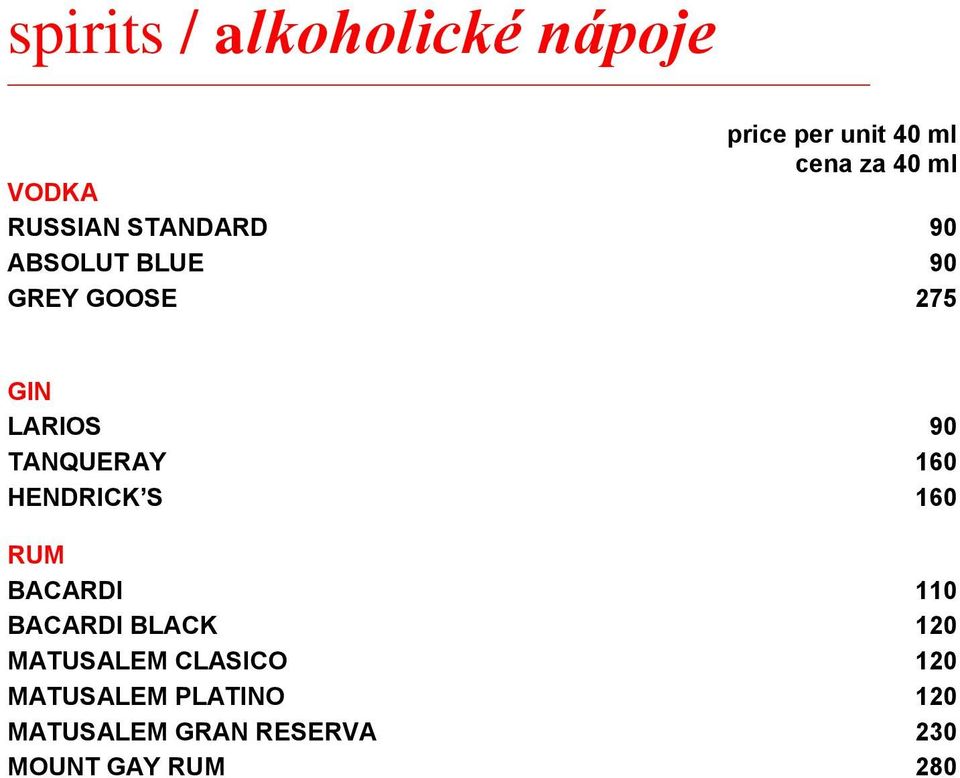 TANQUERAY 160 HENDRICK S 160 RUM BACARDI 110 BACARDI BLACK 120
