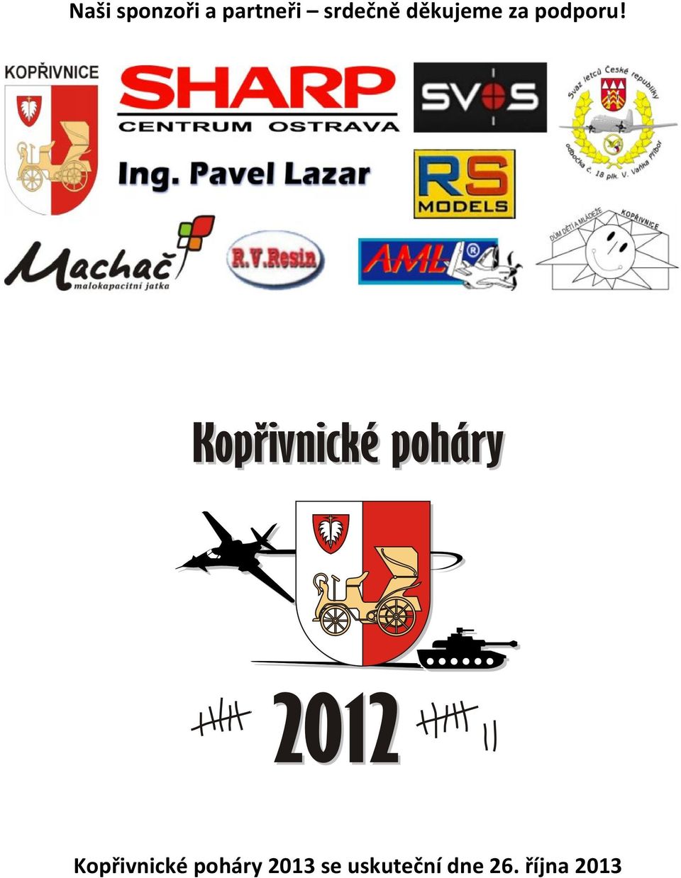Kopřivnické poháry 2013 se