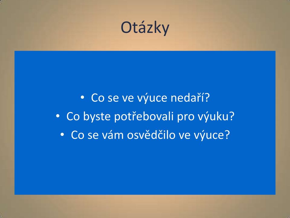 Co byste potřebovali