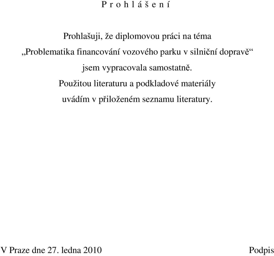 vypracovala samostatně.