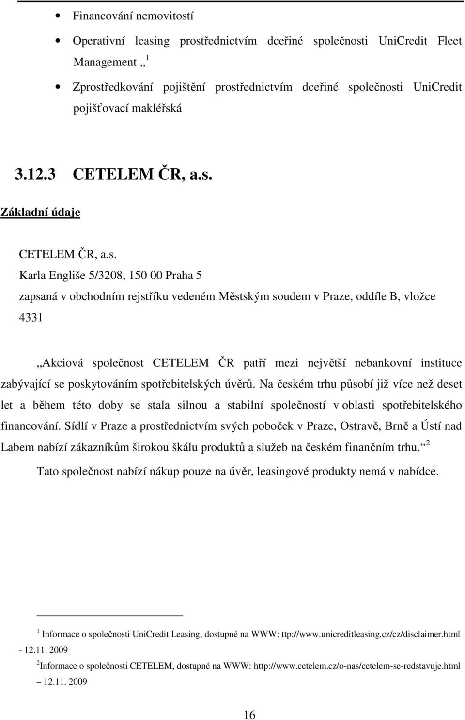 á 3.12.3 CETELEM ČR, a.s.