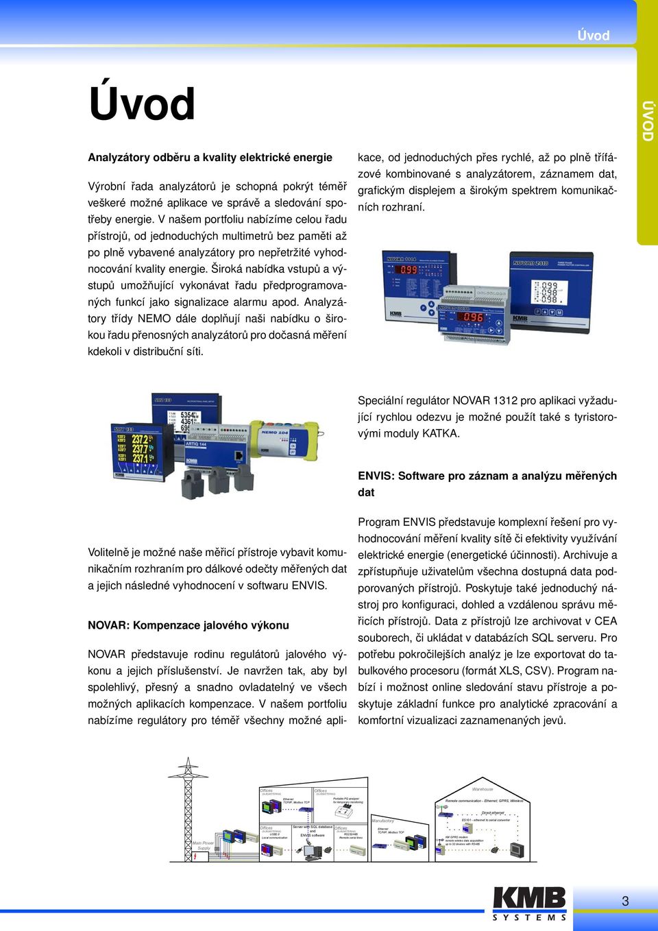 En3p USB PavgE Hz, a.i. V V A W var VA PF LL LN cos THD harm En1p En3p USB Inst. avg. max. min. time I/O Err.