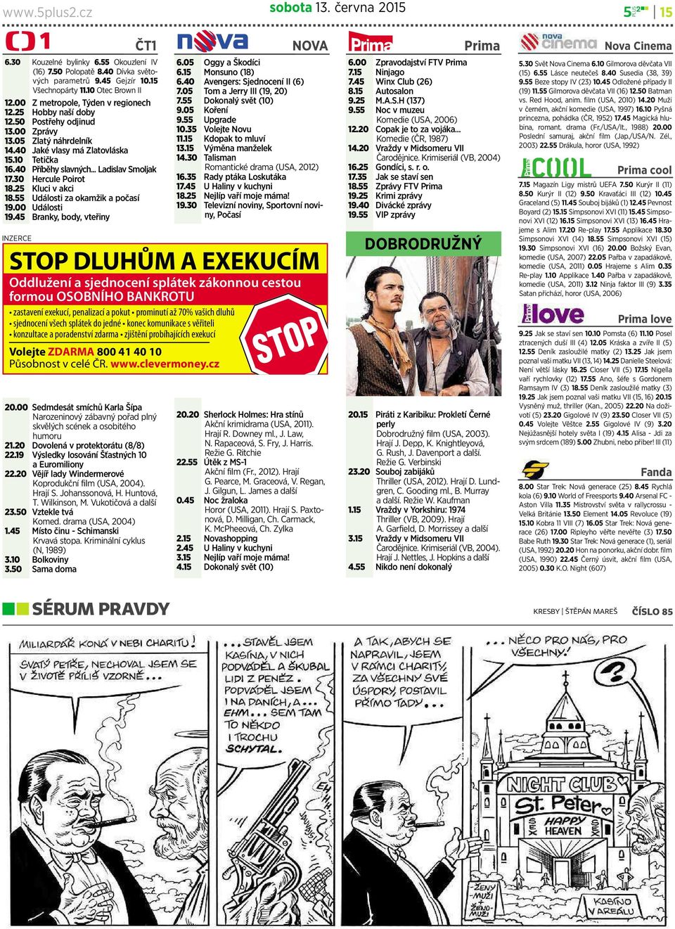 30 Hercule Poirot 18.25 Kluci vakci 18.55 Události za okamžik apočasí 19.00 Události 19.45 Branky,body,vteřiny INZERCE 20.