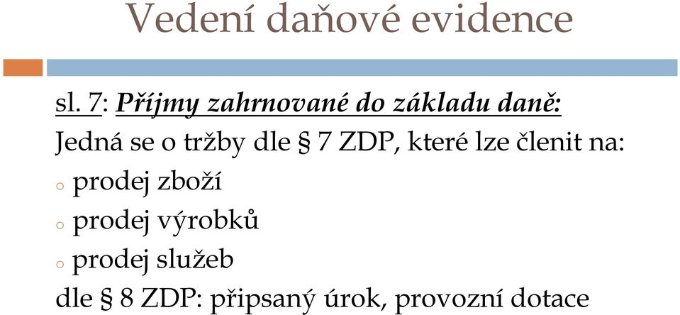 na: o prodej zboží o prodej výrobků o prodej