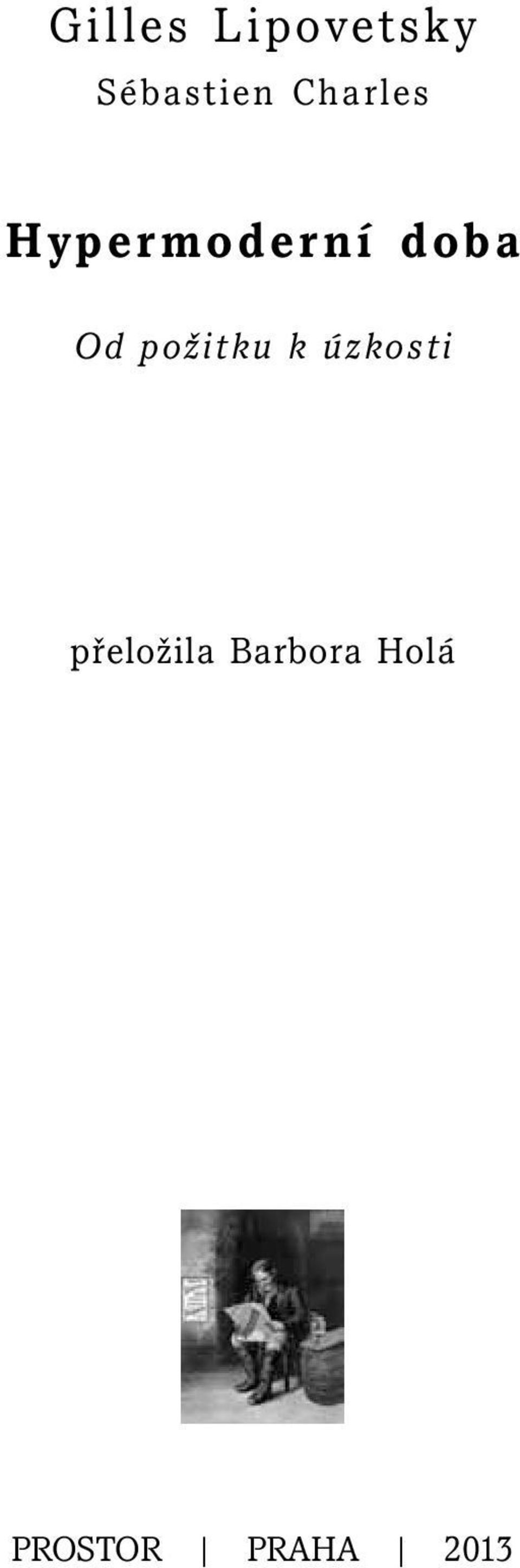 požitku k úzkosti přeložila