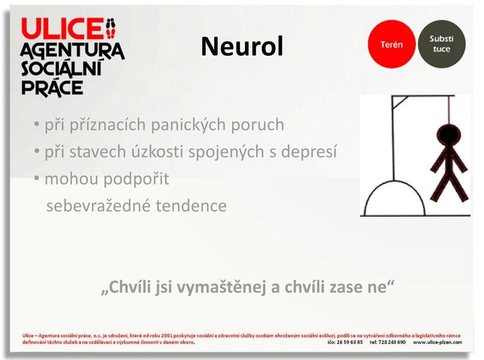 depresí mohou podpořit sebevražedné