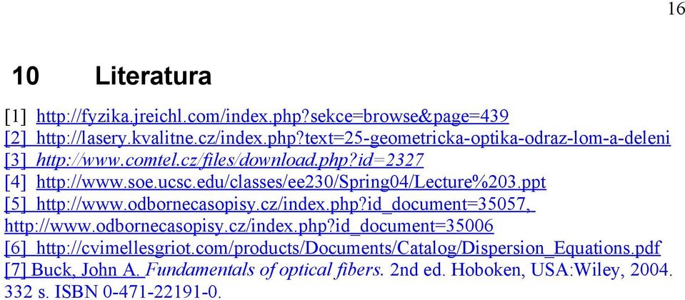 odbornecasopisy.cz/index.php?id_document=35006 [6] http://cvimellesgriot.com/products/documents/catalog/dispersion_equations.pdf [7] Buck, John A.