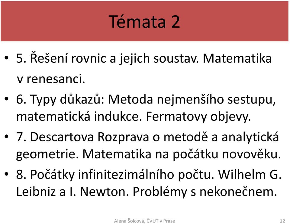 Descartova Rozprava o metodě a analytická geometrie.