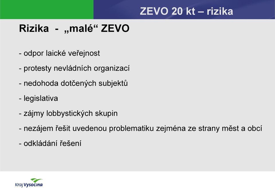 legislativa - zájmy lobbystických skupin - nezájem řešit