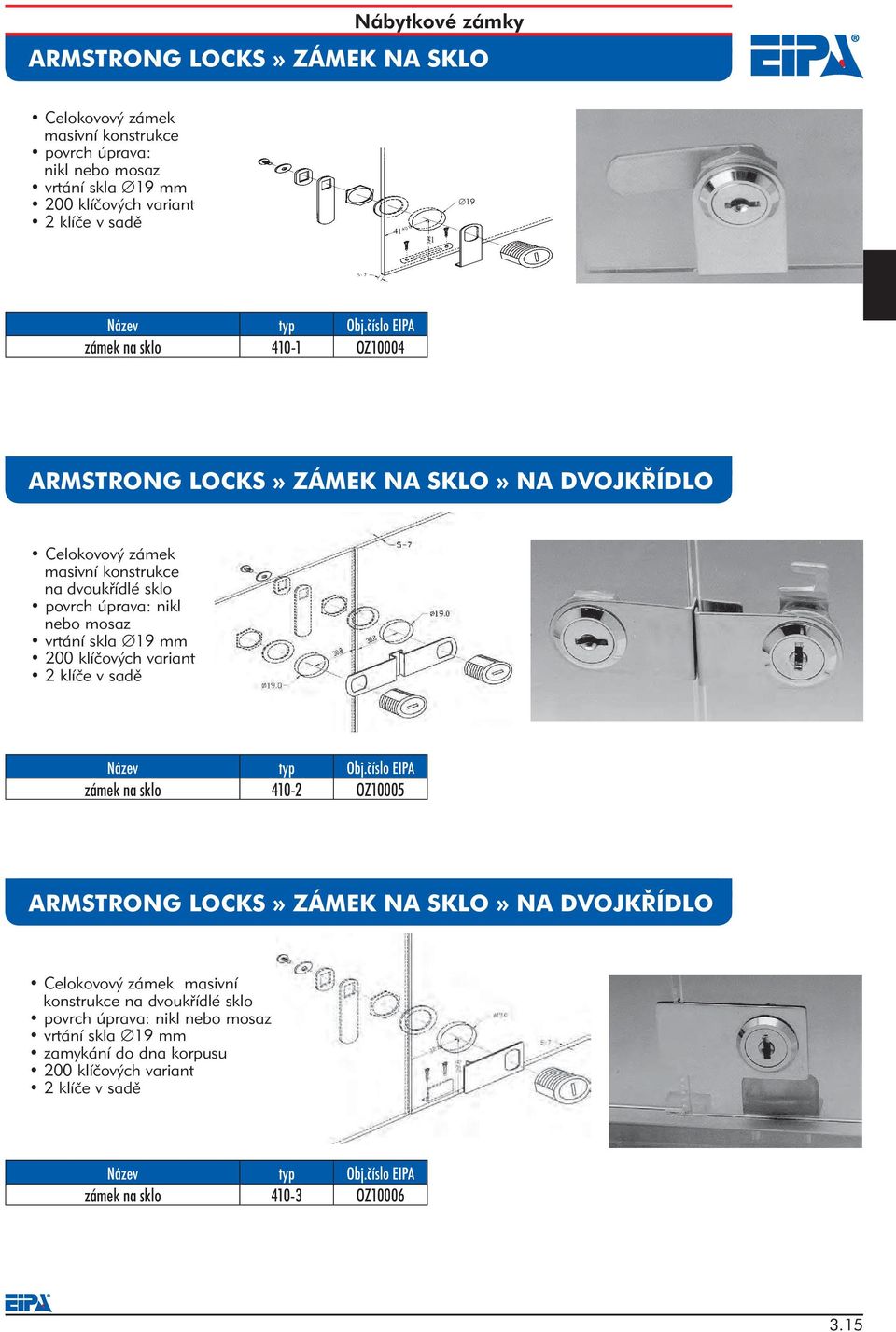 nebo mosaz vrtání skla 19 mm 2 klíče v sadě zámek na sklo 410-2 OZ10005 ARMSTRONG LOCKS» ZÁMEK NA SKLO» NA DVOJKŘÍDLO Celokovový zámek masivní