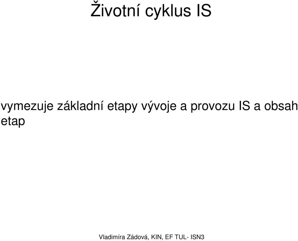 etapy vývoje a
