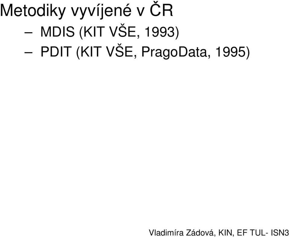 VŠE, 1993) PDIT