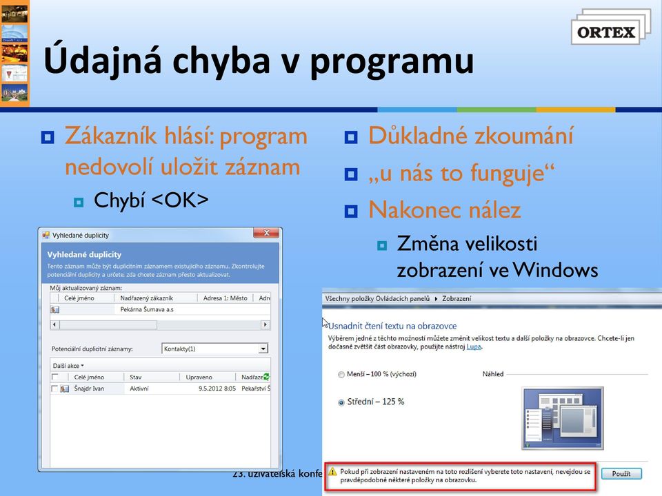 Důkladné zkoumání u nás to funguje