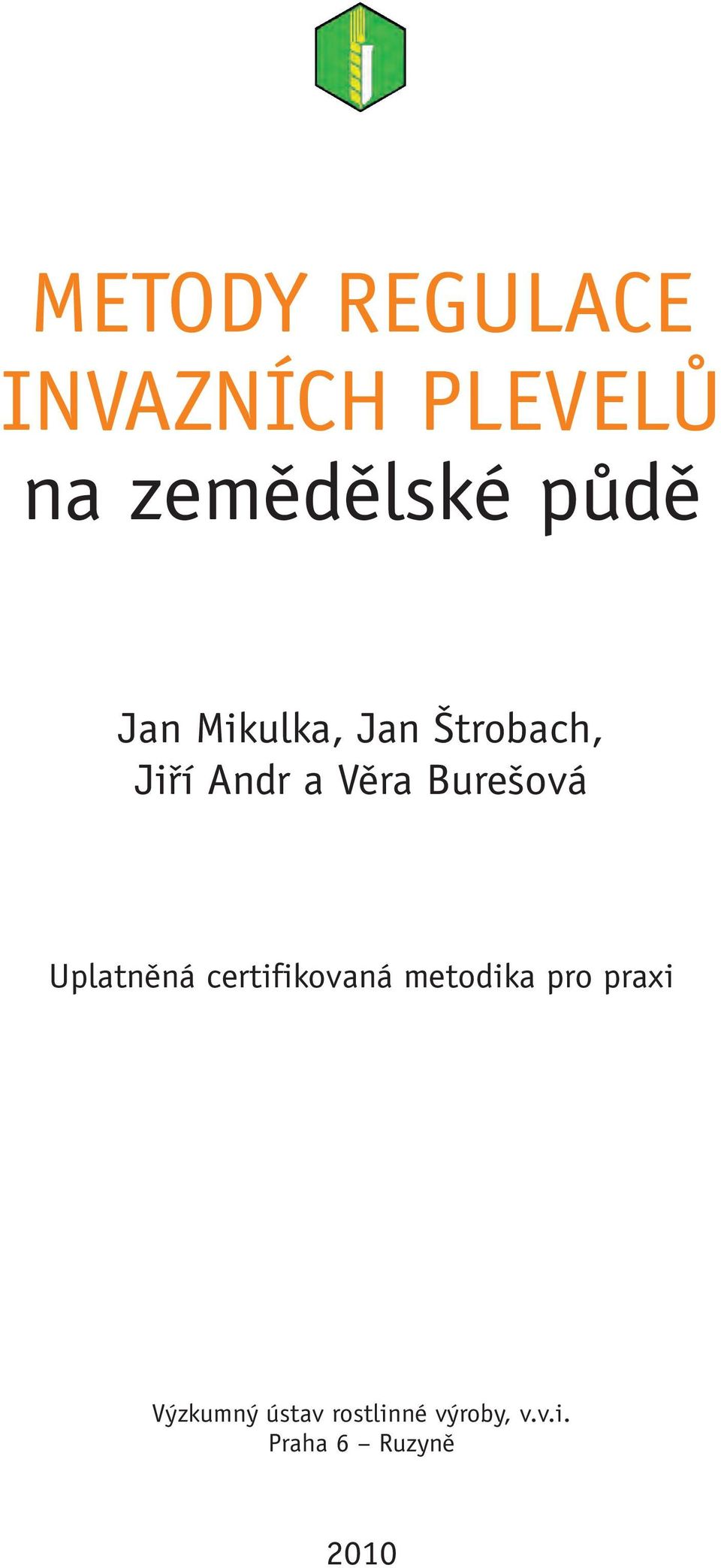 Bure ová Uplatnûná certifikovaná metodika pro praxi