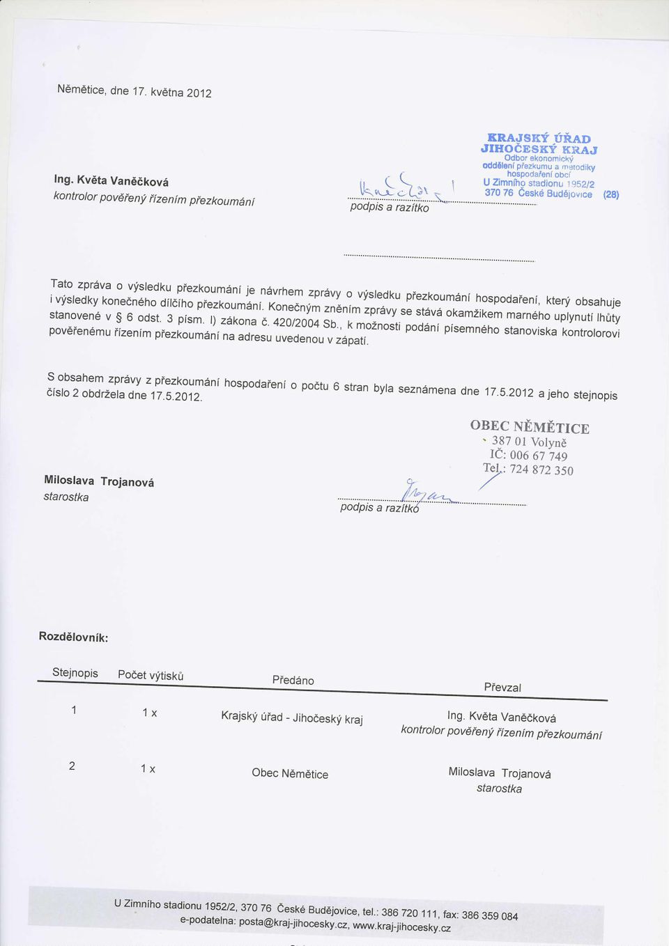 r o vlsredku konedn6ho prezkoumani dildiho prezko,umani hospodaieni, Konednym ktery obsahuje stanovene,ninir.prauy v st6ve s 6 odst 3 pism. okamzikemr*r"a* l).zakona e.