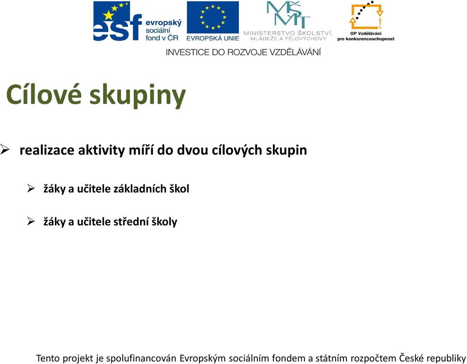 skupin žáky a učitele