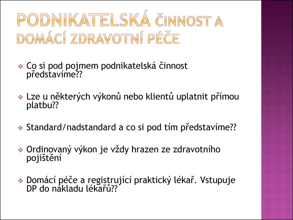 ? Standard/nadstandard a co si pod tím představíme?