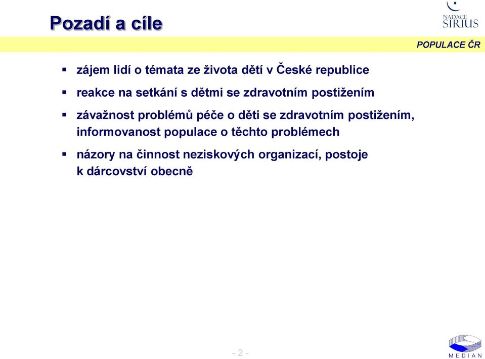 děti se zdravotním postiţením, informovanost populace o těchto problémech