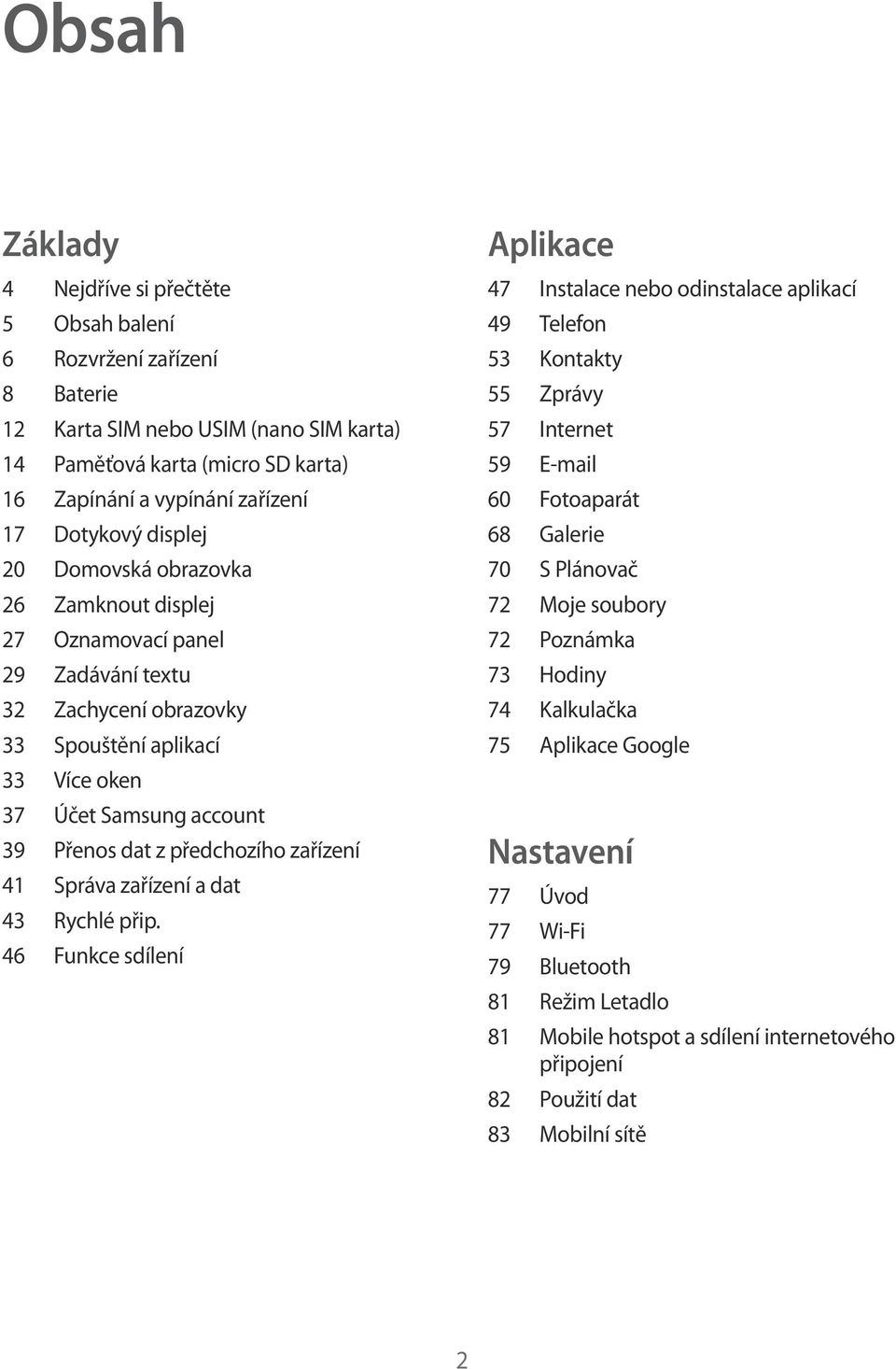 předchozího zařízení 41 Správa zařízení a dat 43 Rychlé přip.