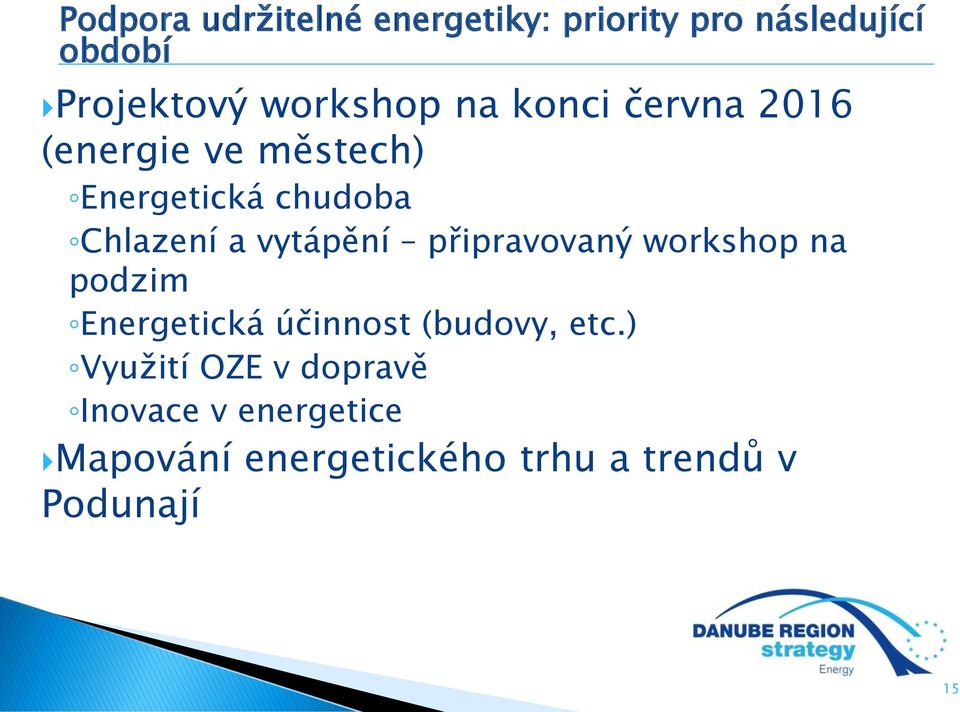 vytápění připravovaný workshop na podzim Energetická účinnost (budovy, etc.