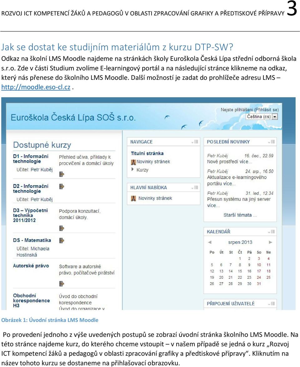 Další možností je zadat do prohlížeče adresu LMS http://moodle.eso-cl.cz.