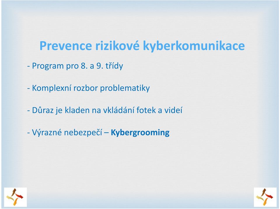 třídy -Komplexní rozbor problematiky