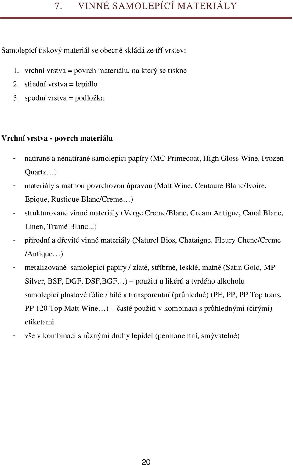 OBSAH. 1. Úvod Cíl práce Trh s vínem Vinná etiketa Základy tisku a  porovnání tiskových technologií... - PDF Free Download