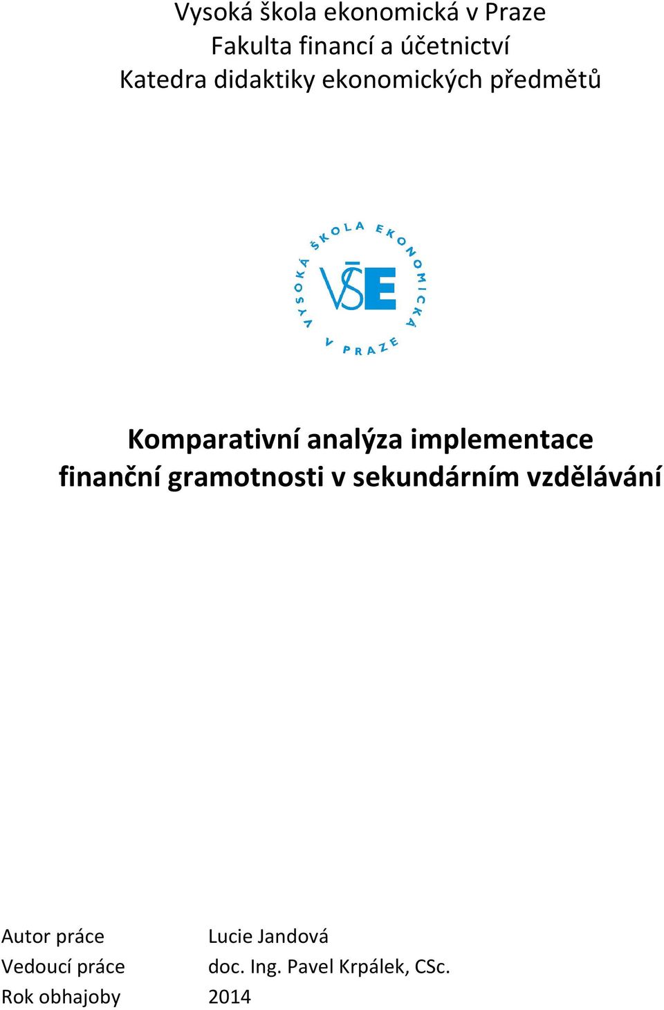 implementace finanční gramotnosti v sekundárním vzdělávání Autor