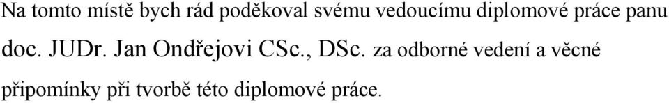 Jan Ondřejovi CSc., DSc.