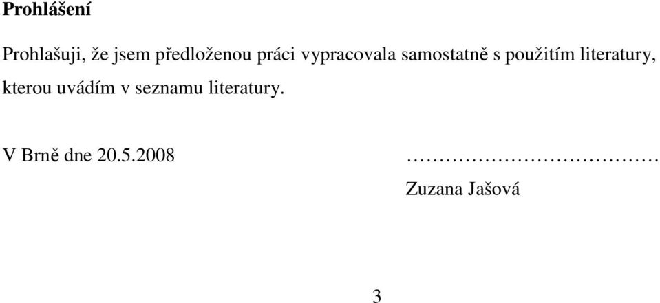 s použitím literatury, kterou uvádím v