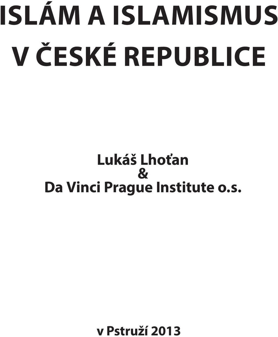 Lhoťan & Da Vinci Prague