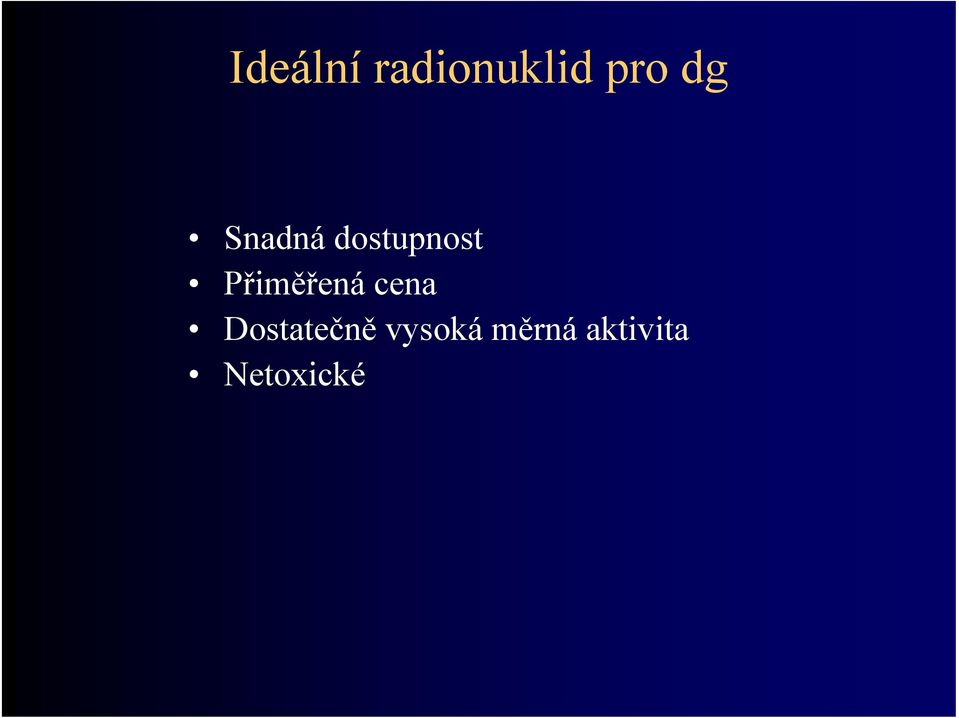 Přiměřená cena Dostatečně