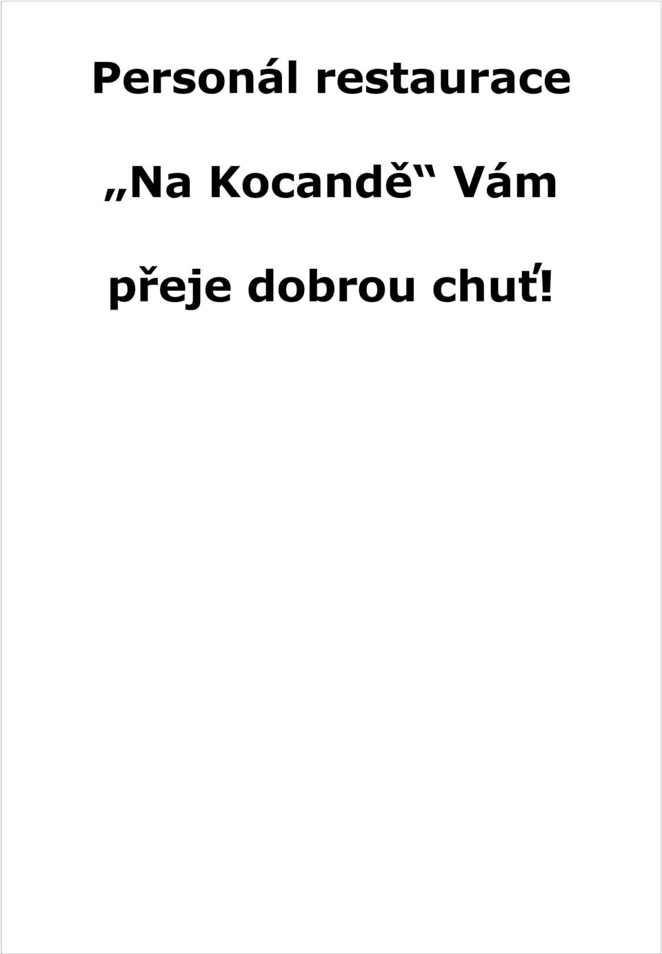 Kocandě Vám