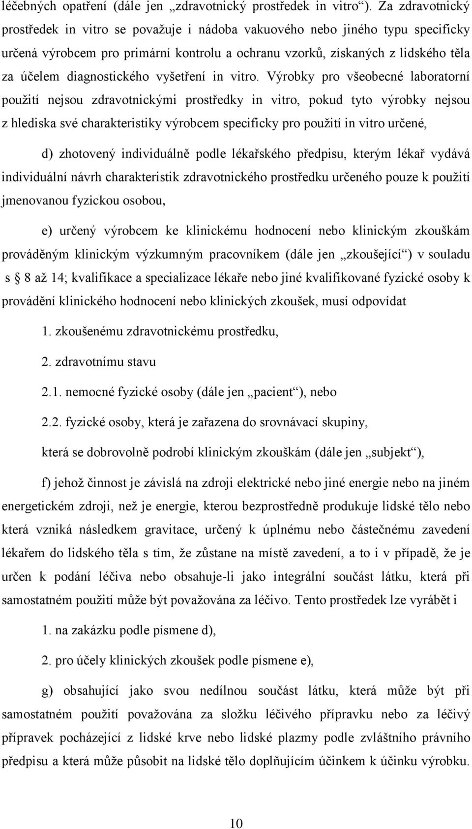 diagnostického vyšetření in vitro.