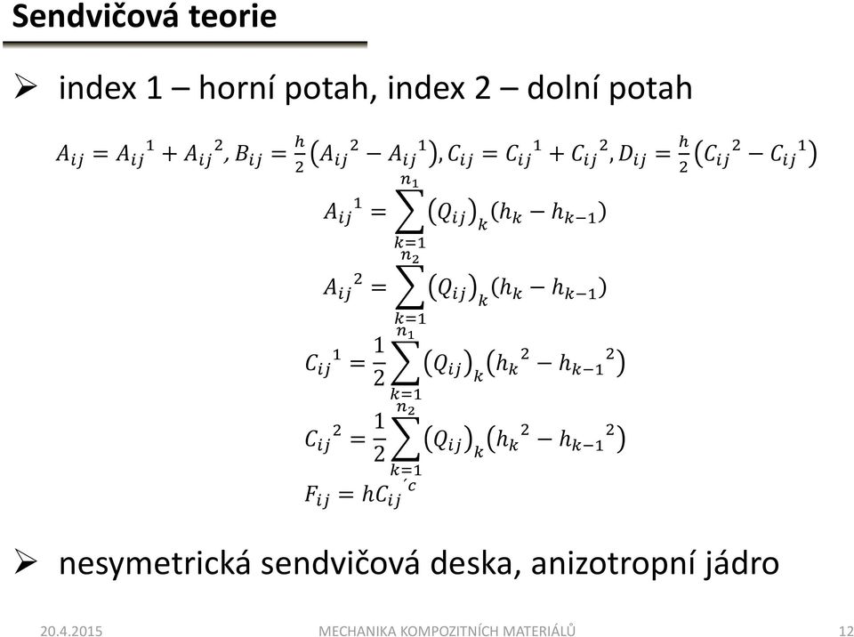 /!./ ) h ) h )2 (./ 1 2./ ) h )! h )2! ( F./! 1 2./ ) h )! h )2! 8./ h.