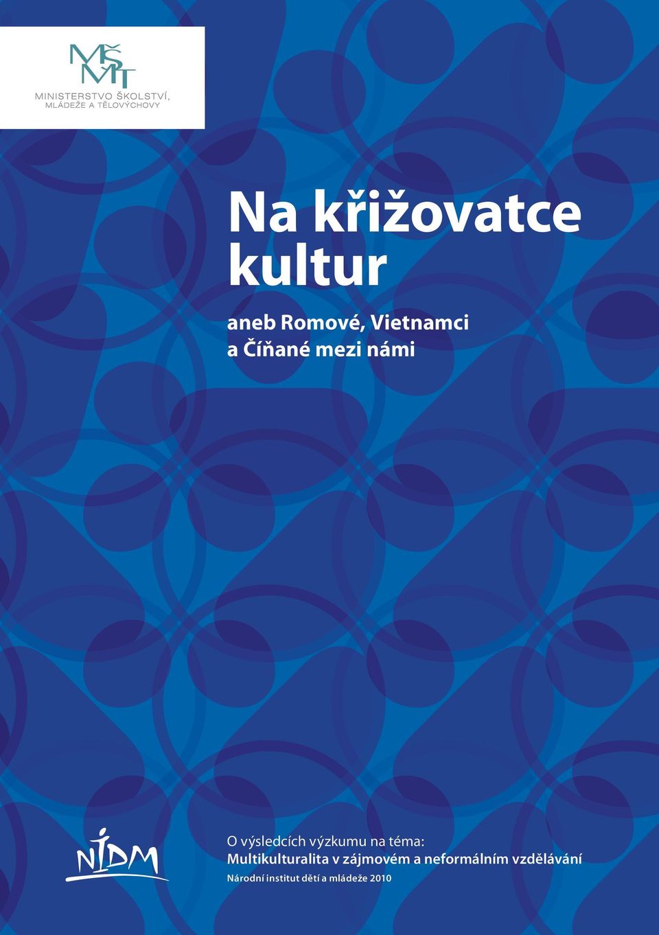 téma: Multikulturalita v zájmovém a