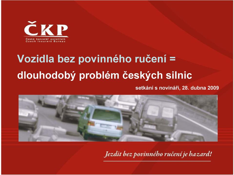 problém českých silnic