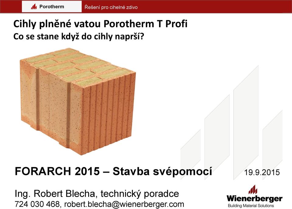 FORARCH 2015 Stavba svépomocí 19.9.2015 Ing.