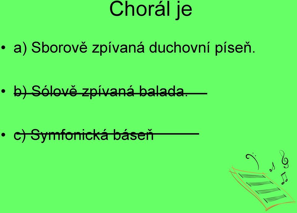 b) Sólově zpívaná