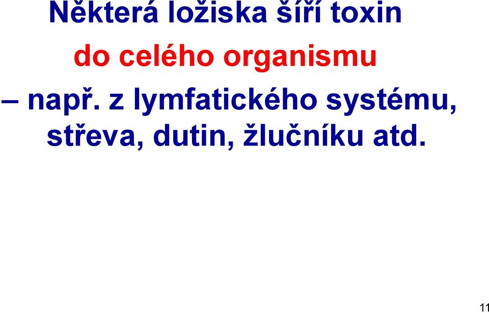 z lymfatického systému,