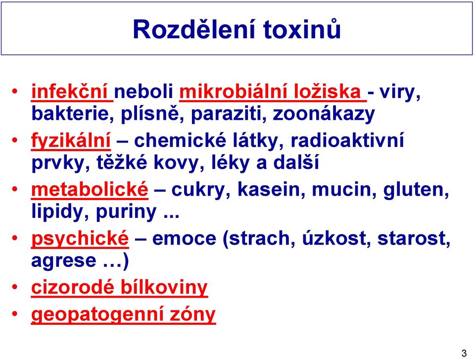 léky a další metabolické cukry, kasein, mucin, gluten, lipidy, puriny.