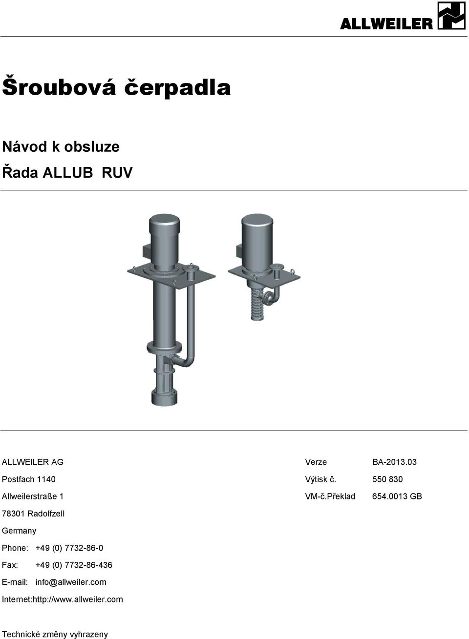 Šroubová čerpadla ALLWEILER A. Návod k obsluze Řada ALLUB RUV. ALLWEILER AG  Verze BA Postfach 1140 Výtisk č - PDF Free Download