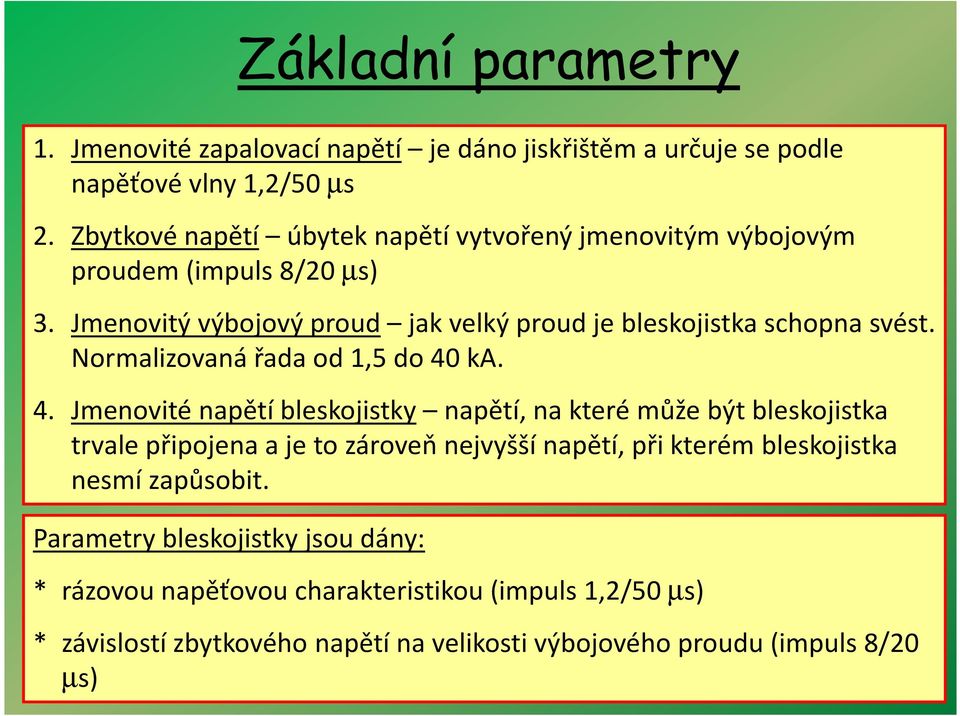 Normalizovaná řada od 1,5 do 40