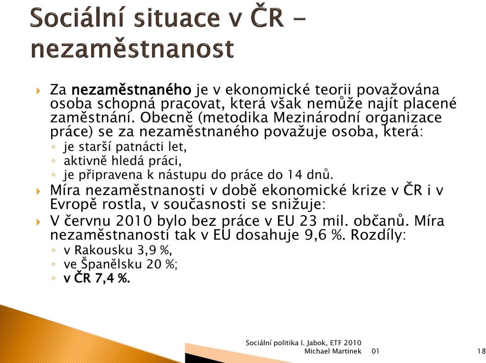 je připravena k nástupu do práce do 14 dnů.