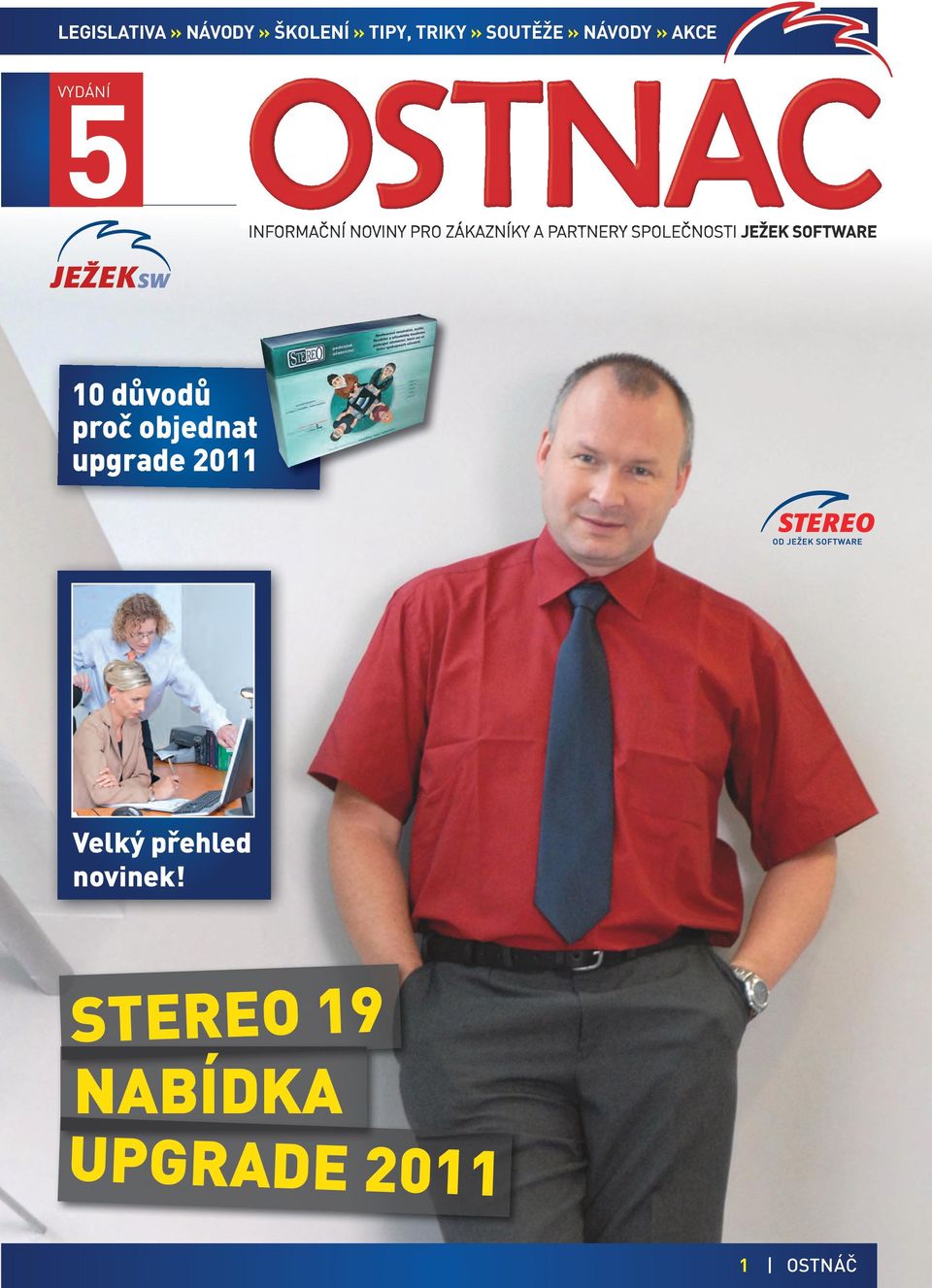 důvodů proč objednat upgrade 2011 Velký