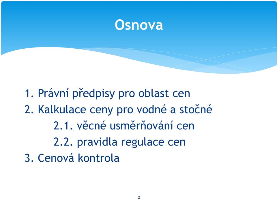 Kalkulace ceny pro vodné a stočné 2.1.