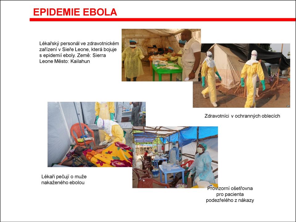 Země: Sierra Leone Město: Kailahun Zdravotníci v ochranných