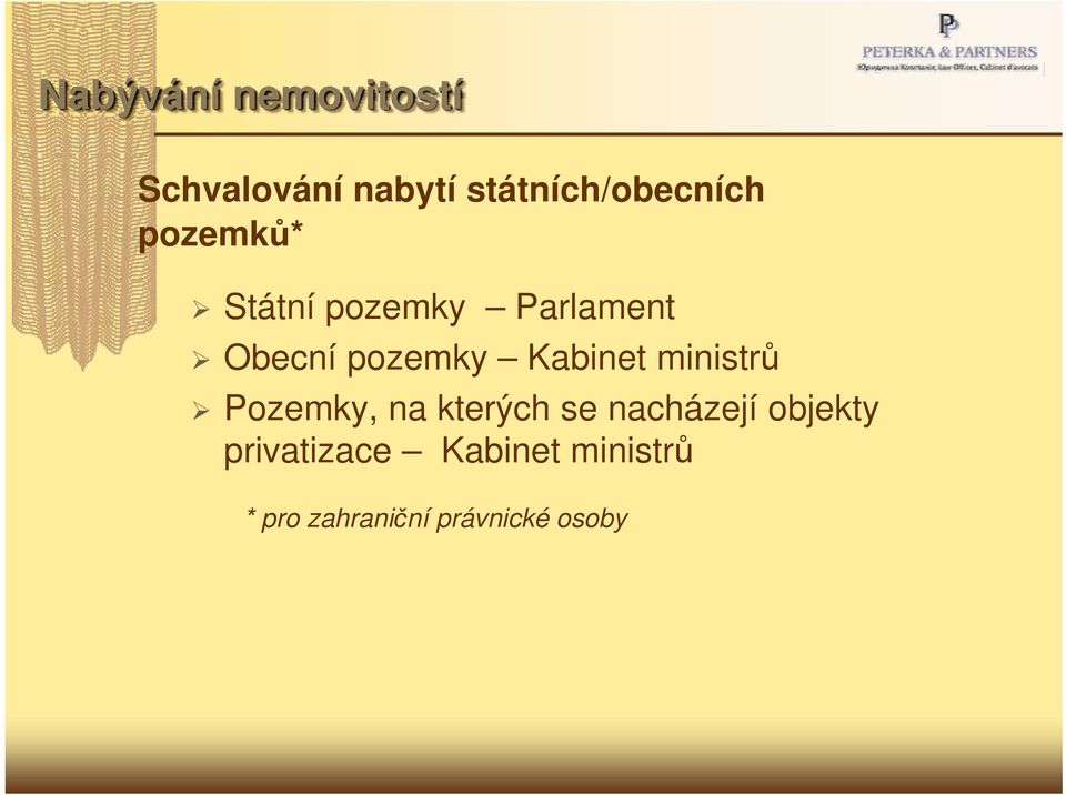 Obecní pozemky Kabinet ministrů Pozemky, na kterých se