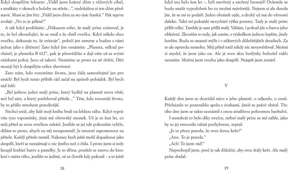 Když někdo chce ovečku, dokazuje to, že existuje, pokrčí jen rameny a budou s vámi jednat jako s dítětem!